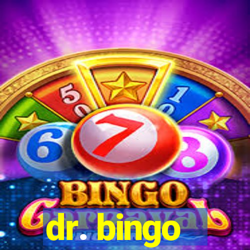 dr. bingo - videobingo   slots